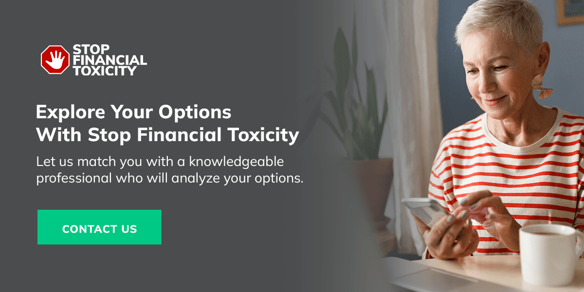 Explore Your Options With Stop Financial Toxicity 